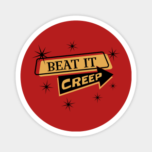 Beat It Creep Magnet